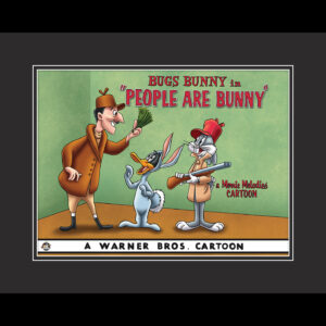 People Are Bunny- Framed-Fine Art Lobby Card Giclee - Bugs Bunny & Daffy Duck