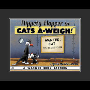 Cats A-Weigh - Hippety Hopper & Sylvester - Wanted Cat- Lobby Card Giclee